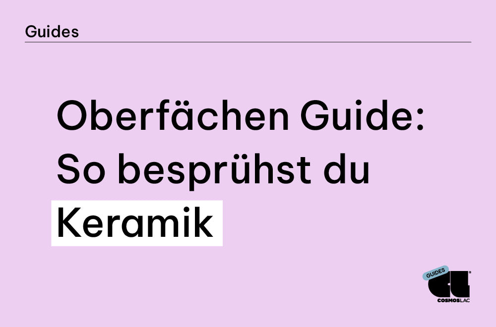 Oberflächen Guide: Keramik lackieren